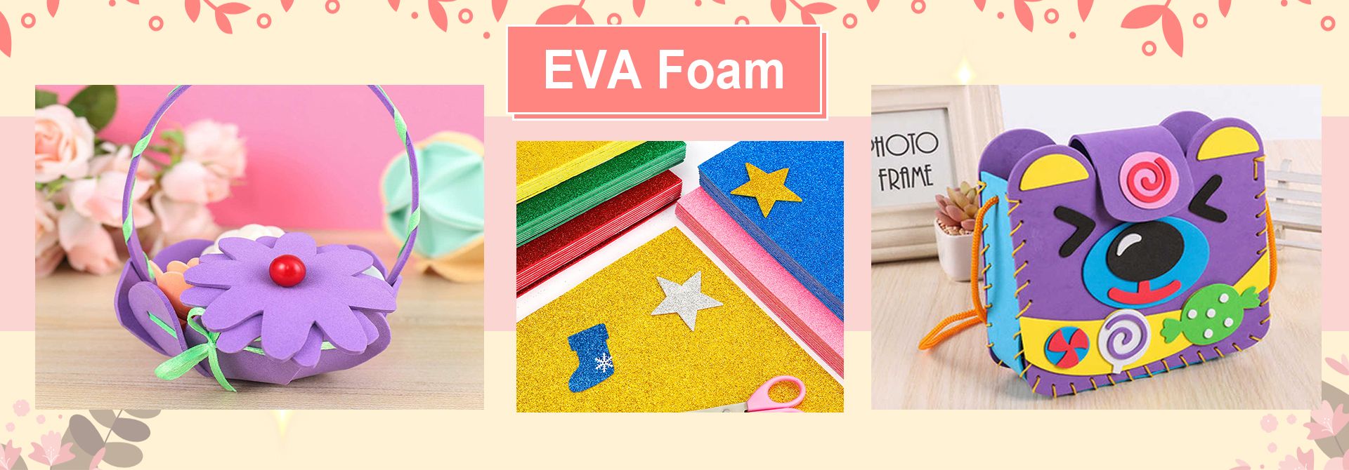 SEE THE EVA Foam
